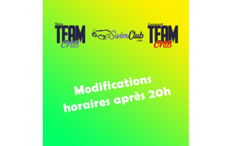 Modifications des horaires des groupes après 20h
