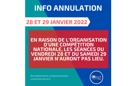 ANNULATION SEANCES 28 ET 29 JANVIER 2022