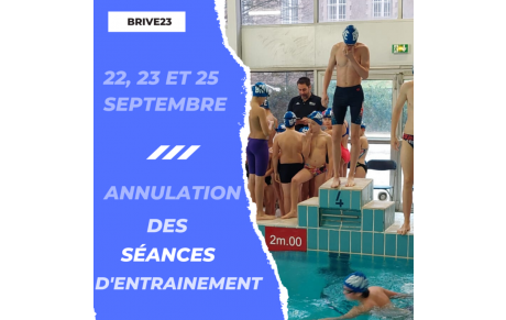 Annulation des entrainements du 22, 23 et 25 septembre